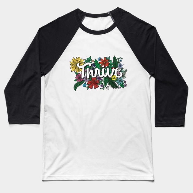 THRIVE Baseball T-Shirt by michellestam